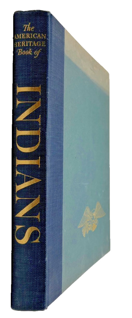 Vintage "The American Heritage Book Of Indians "